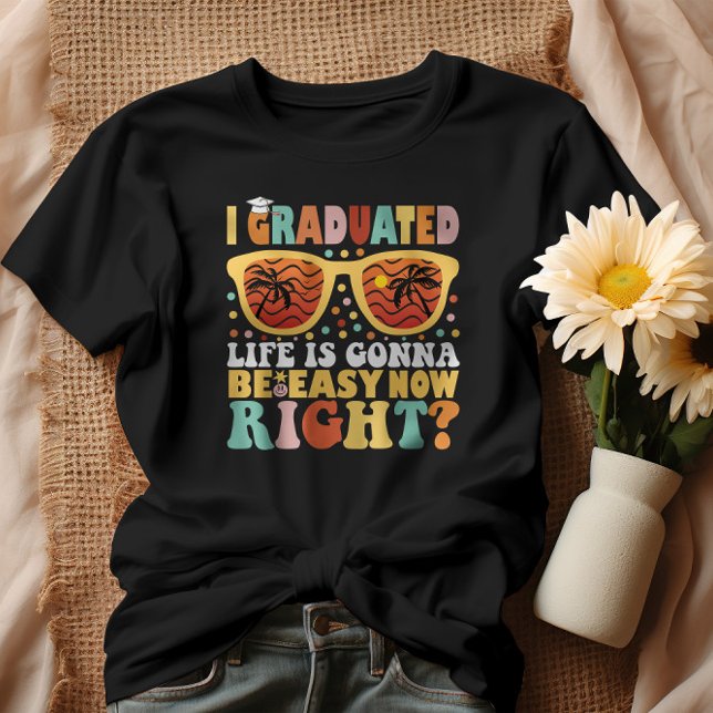Ich habe jetzt mein Studium abgeschlossen und werd T-Shirt (Von Creator hochgeladen)