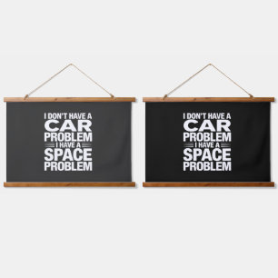 Ich habe kein Autoplatzproblem PNG, Garagenhumor Wandteppich Mit Holzrahmen