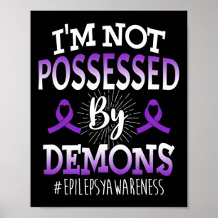 Ich habe kein Epilepsie Krebs Bewusstsein Poster
