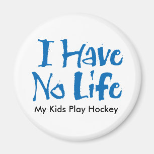 Ich habe kein Leben (Hockey) Magnet