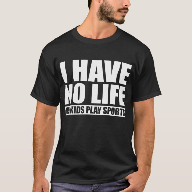 Ich habe kein Leben mein Kinderspiel-Sport T-Shirt (Vorderseite)