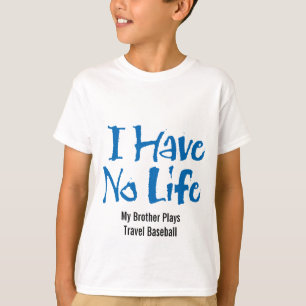 Ich habe kein Leben (Travel Baseball) T-Shirt