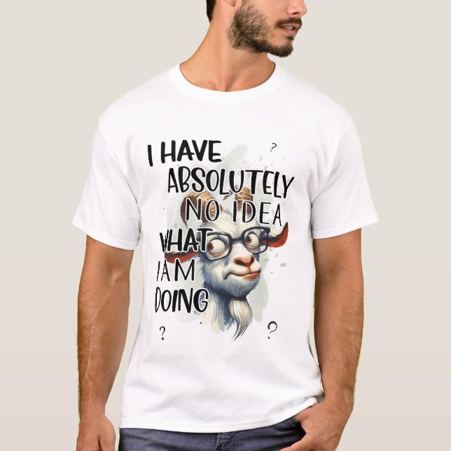 Ich habe keine Ahnung, T-Shirt (Vorderseite)