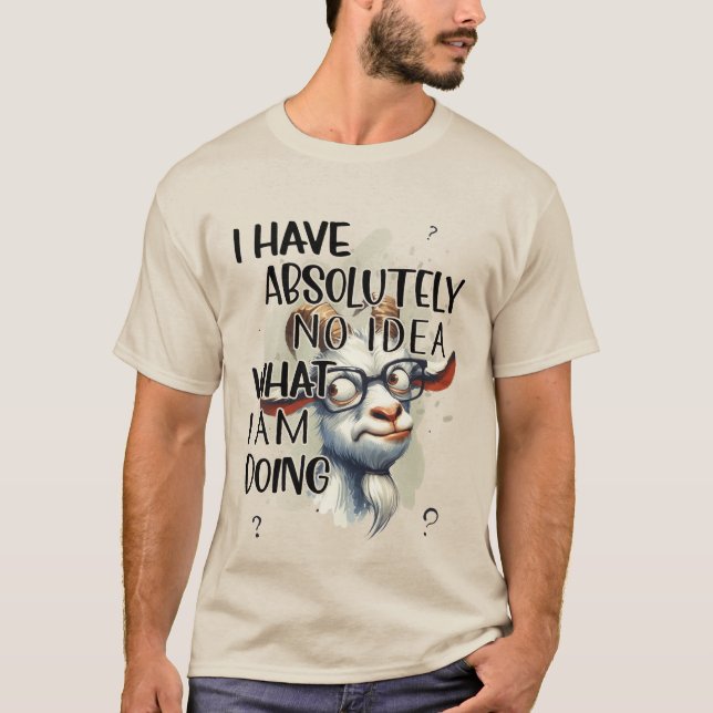 Ich habe keine Ahnung, T-Shirt (Vorderseite)