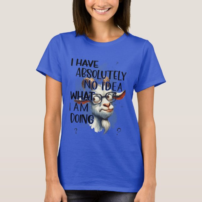 Ich habe keine Ahnung, T-Shirt (Vorderseite)