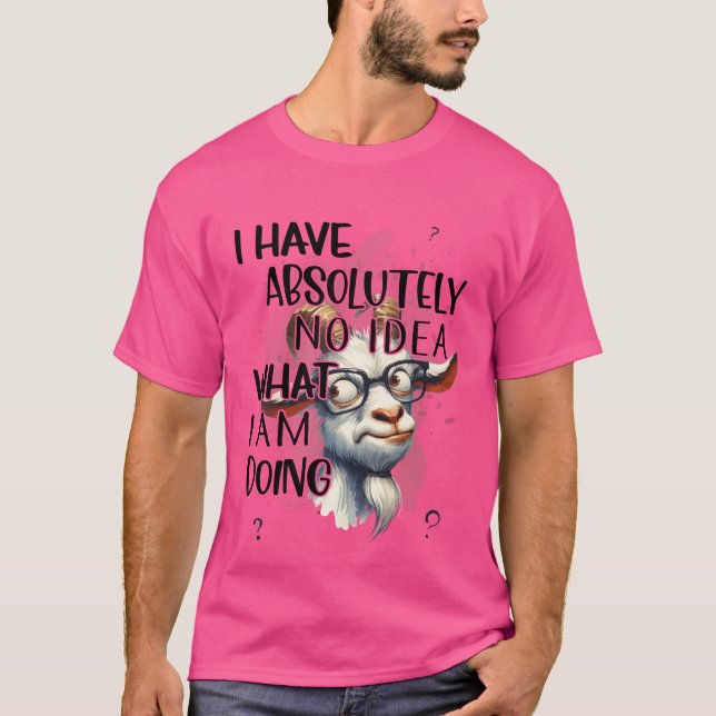 Ich habe keine Ahnung, T-Shirt (Vorderseite)