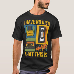 Ich habe keine Ahnung, was das für ein Theme Outfi T-Shirt
