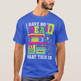 Ich habe keine Ahnung, was das hier ist 80er 90er T-Shirt