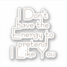 Ich habe keine Energie, um vorzutäuschen, Ästhetik