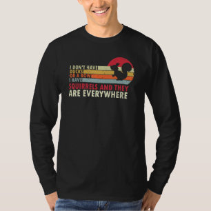 Ich habe keine Enten oder eine Reihe, die ich alle T-Shirt