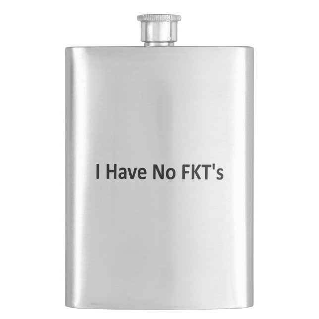 Ich habe keine FKTs Flachmann (Vorderseite)