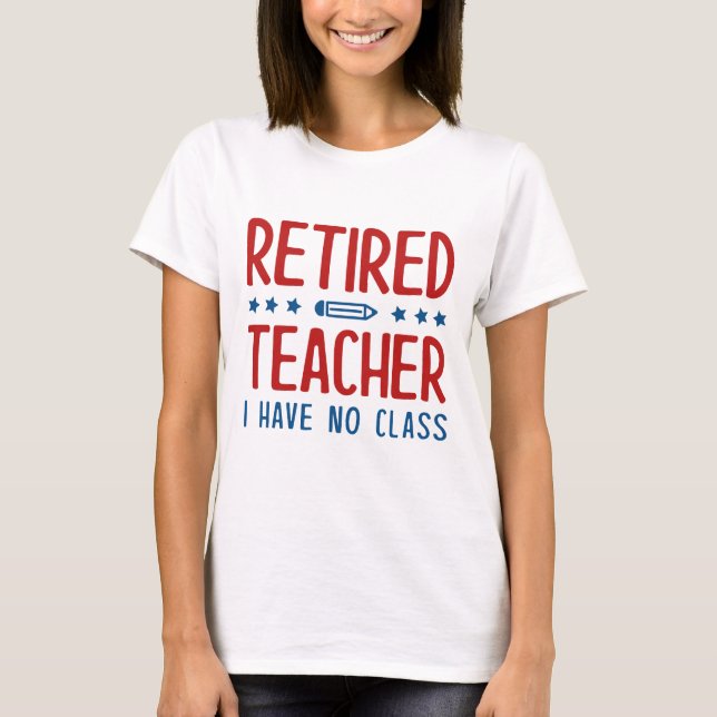 Ich habe keine Klasse T-Shirt (Vorderseite)
