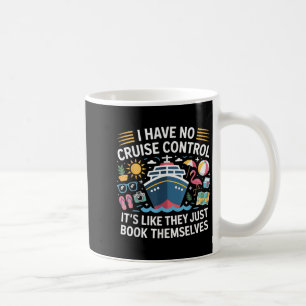 Ich habe keine Kontrolle auf einer Kreuzfahrt, die Kaffeetasse