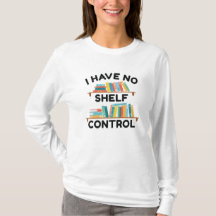 Ich habe keine Kontrolle T-Shirt