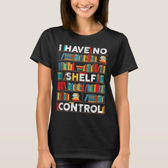 Ich habe keine Kontrolle T-Shirt (Vorderseite)