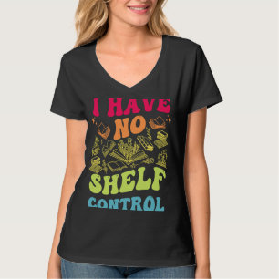 Ich habe keine Shelf-Kontrolle Groovy Reading Book T-Shirt