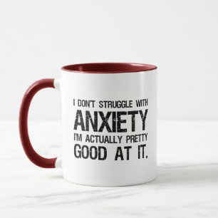 Ich habe keinen Kampf mit Angstgefühl Tasse