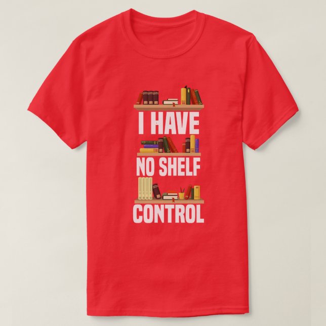 Ich habe keinen Kontrolle-Liebhaber T-Shirt (Design vorne)