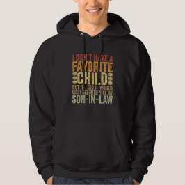 Ich habe keinen lieblichen Schwiegersohn Hoodie