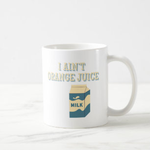 Ich habe keinen Orangensaft Kaffeetasse