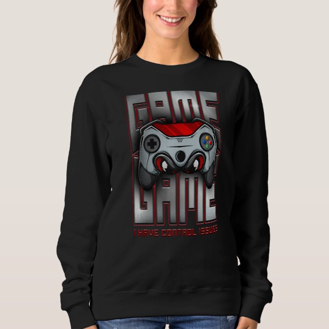 Ich habe Kontrolle Probleme Controller Funny Gamer Sweatshirt (Vorderseite)
