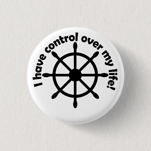 Ich habe Kontrolle über mein Leben! Button (Vorderseite)