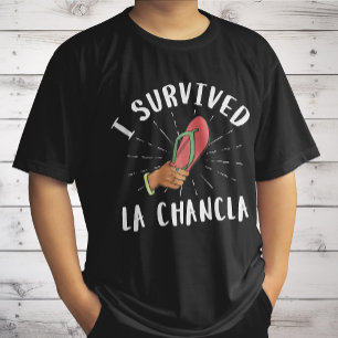 Ich habe La Chancla überlebt Lustiger Mexikanische T-Shirt