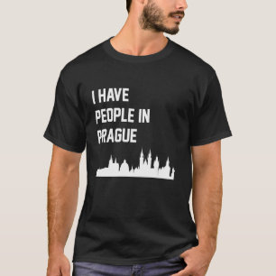 Ich habe Leute in Prag Tschechische Republik T-Shirt
