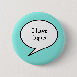 Ich habe Lupus, hellblau, versteckte Krankheitsbew Button