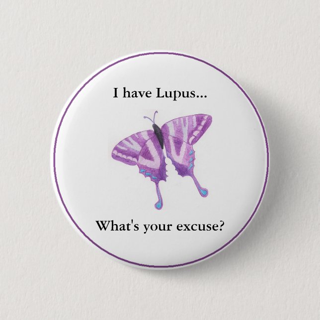 Ich habe Lupus…, was Ihre Entschuldigung ist? Button (Vorderseite)