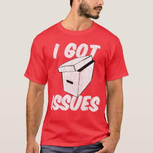 Ich habe lustige Probleme für Comic-Sammler-Freund T-Shirt
