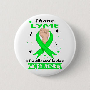 Ich habe Lyme, ich darf seltsame Dinge tun  Button