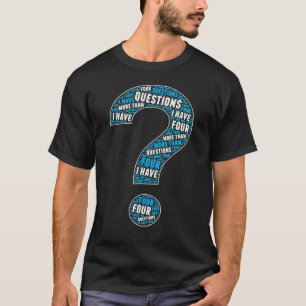 Ich habe mehr als vier Fragen Pessach jüdischen Se T-Shirt