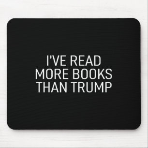 Ich habe mehr Bücher gelesen als Trump Mousepad