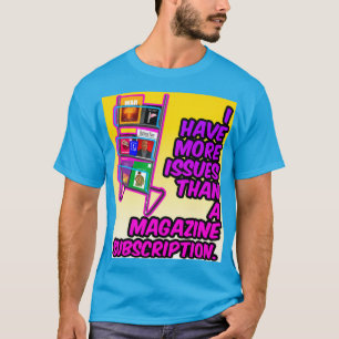 Ich habe mehr Probleme (Cartoon) T-Shirt