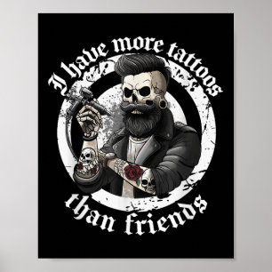 Ich habe mehr Tattoos als Freunde Tattoos Addict T Poster