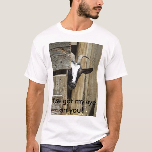 'Ich habe mein Auge auf Ihnen!" T - Shirt (Vorderseite)