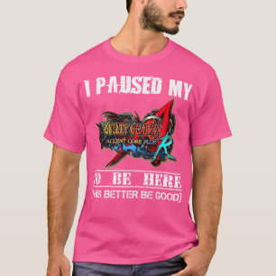 Ich habe mein Guilty Gear Xx Accent Core Plus R ge T-Shirt