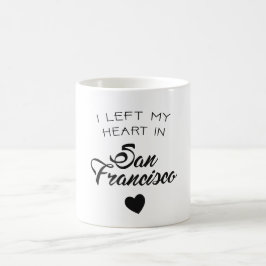 Ich habe mein Herz in San Francisco links Kaffeetasse