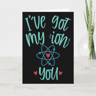 Ich habe mein Ion auf dich Funny Chemistry Valenti Karte