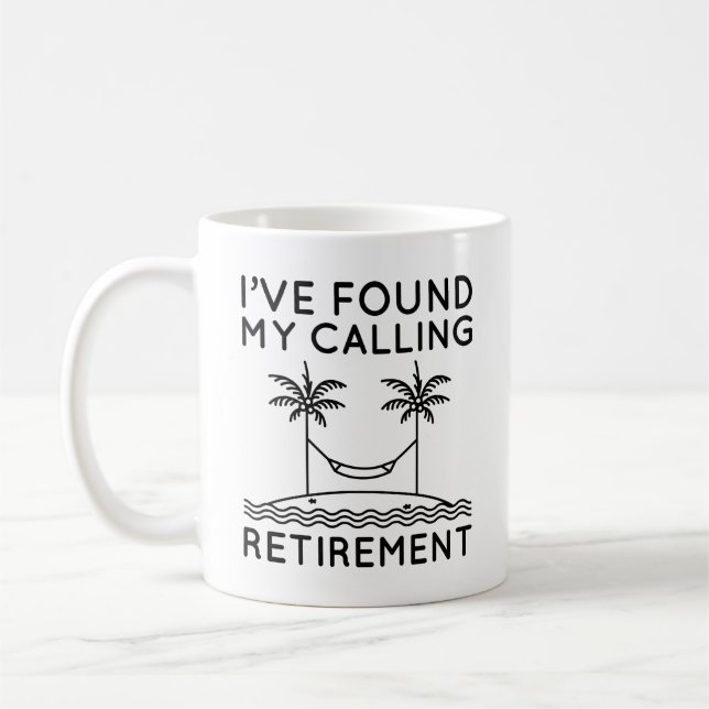 Ich habe mein Ruhestand gefunden Kaffeetasse (Links)
