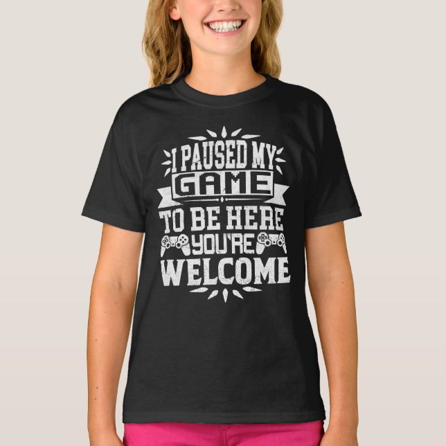 Ich habe mein Spiel angehalten, hier zu sein, du b T-Shirt (Vorderseite)