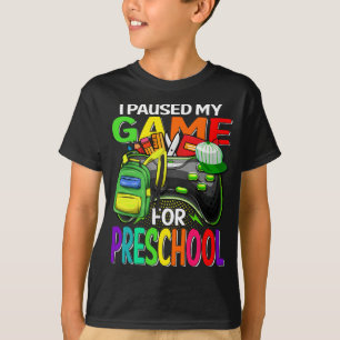 Ich habe mein Spiel für das Vorschulspiel unterbro T-Shirt