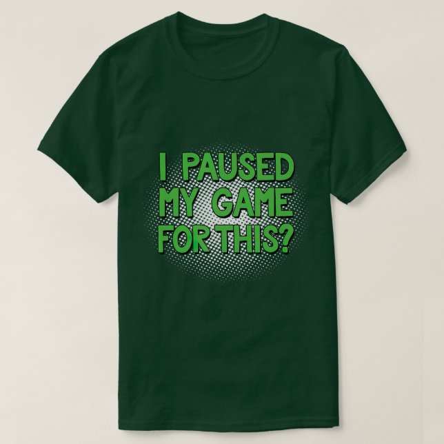 Ich habe mein Spiel für diesen lustigen Videospiel T-Shirt (Design vorne)