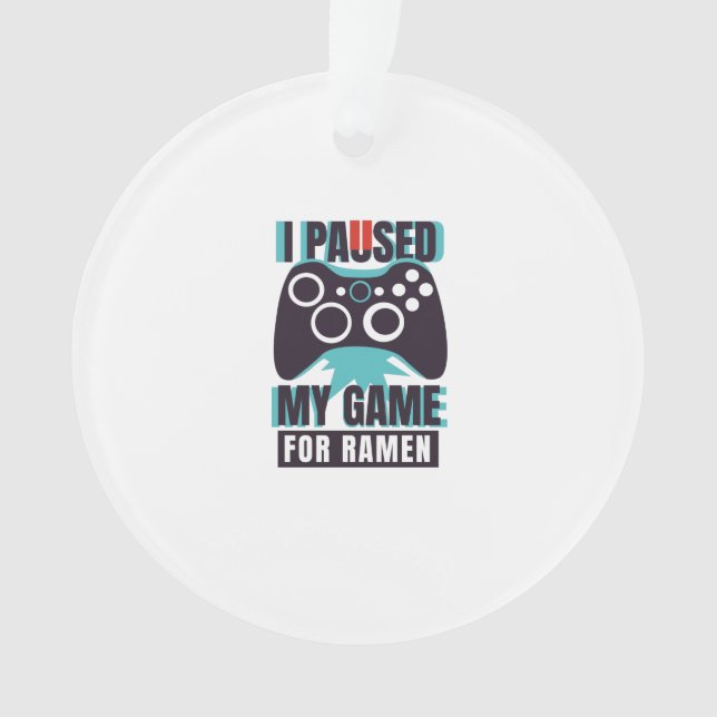 Ich habe mein Spiel für Männer unterbrochen Ornament (Vorderseite)