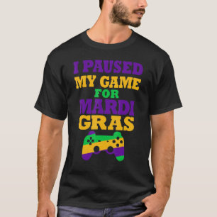 Ich habe mein Spiel für Mardi Gras Funny Video Gam T-Shirt