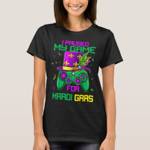 Ich habe mein Spiel für Mardi Gras Video Game Mard T-Shirt