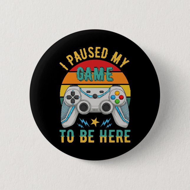 Ich habe mein Spiel unterbrochen Button (Vorderseite)