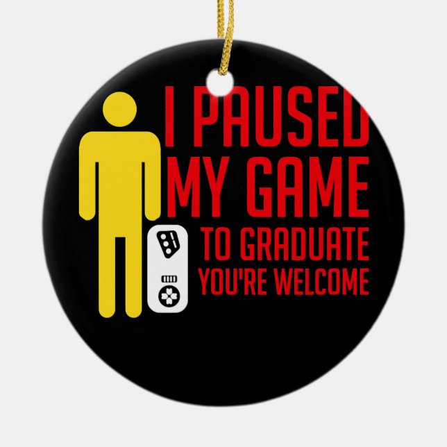 Ich habe mein Spiel unterbrochen, um den Funny Sti Keramik Ornament (Vorne)