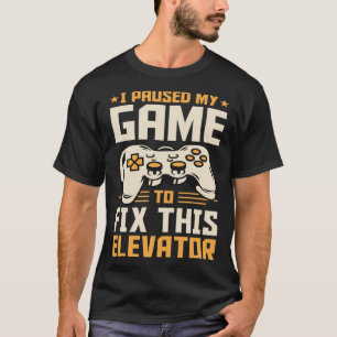 Ich habe mein Spiel unterbrochen, um diesen Aufzug T-Shirt